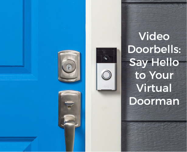 Video Doorbells: Say Hello to Your Virtual Doorman