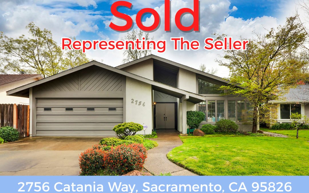 Just Sold – 2756 Catania Way, Sacramento, CA 95826