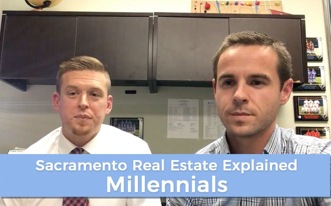 Millennials – Sacramento Real Estate Explained