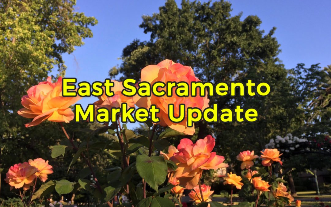 East Sacramento Market Update