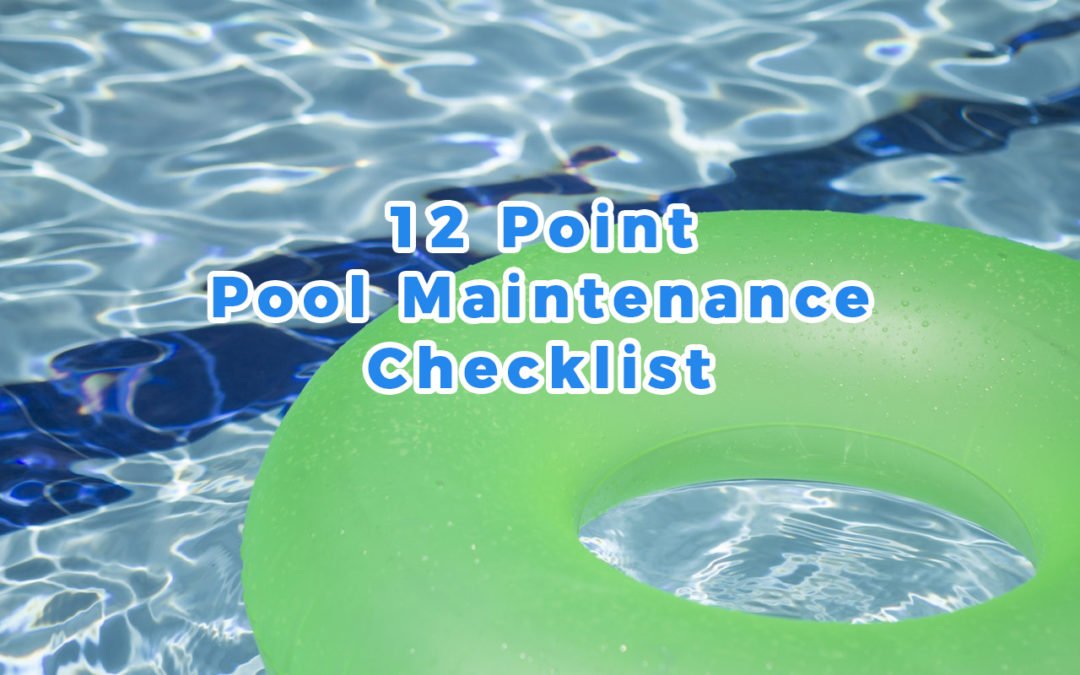 12 Point Pool Maintenance Checklist