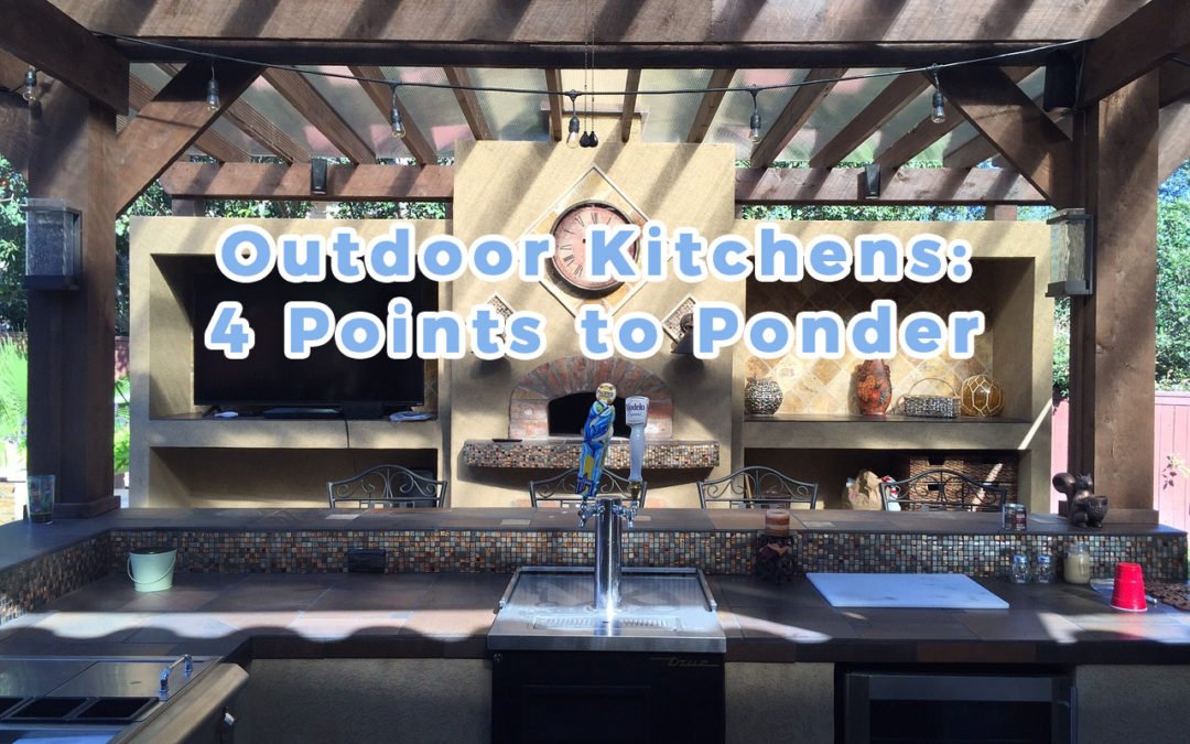 Outdoor Kitchens: 4 Points to Poinder