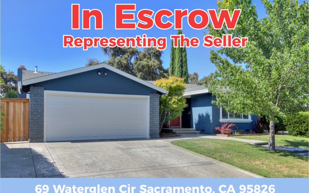 In Escrow – 69 Waterglen Cir Sacramento, CA 95826