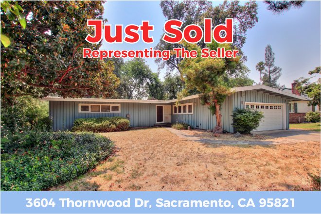 Just Sold – 3604 Thornwood Dr, Sacramento, CA 95821