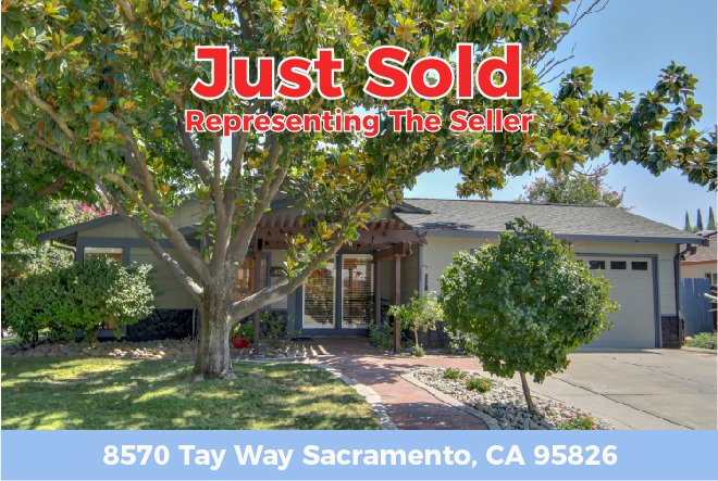 Just Sold – 8570 Tay WaySacramento, CA 95826