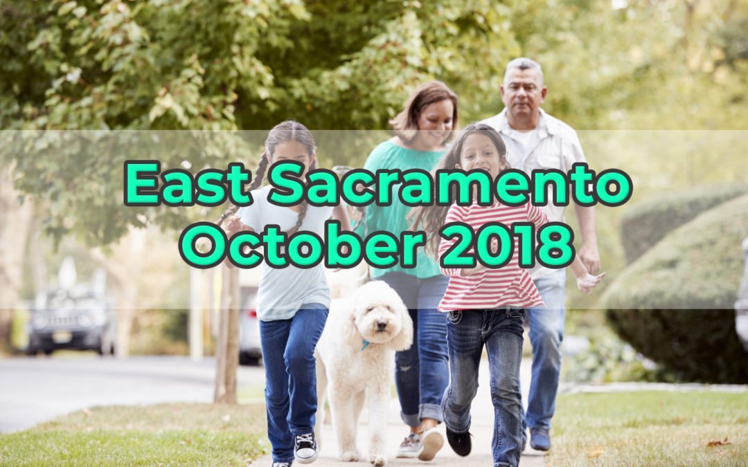 East Sacramento Monthly Update – October 2018