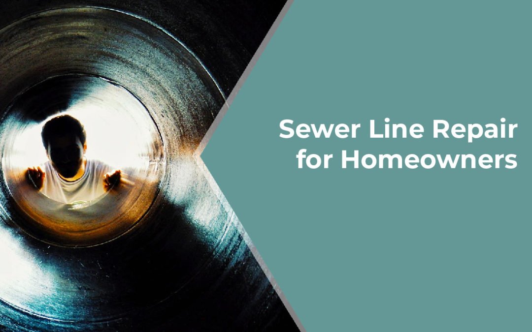 Sewer Line Repair For Homeowners