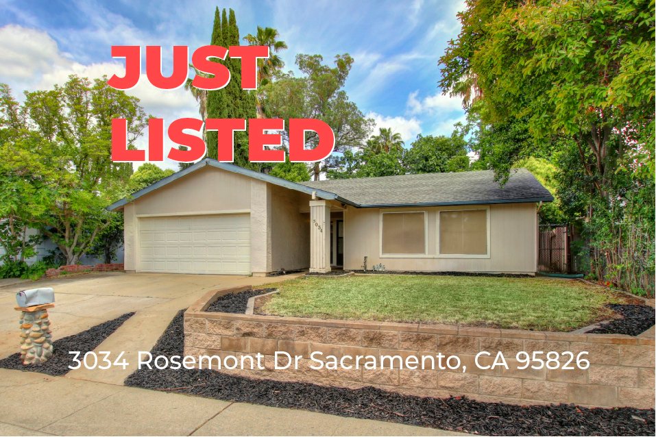 Just Listed For Sale – 3034 Rosemont Dr Sacramento, CA 95826