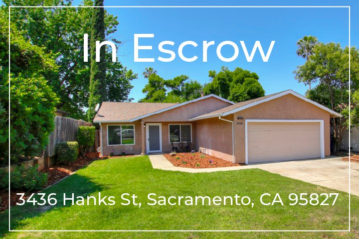 In Escrow – 3436 Hanks St, Sacramento, CA 95827