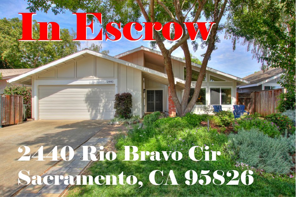 In Escrow – 2440 Rio Bravo Cir Sacramento, CA 95826