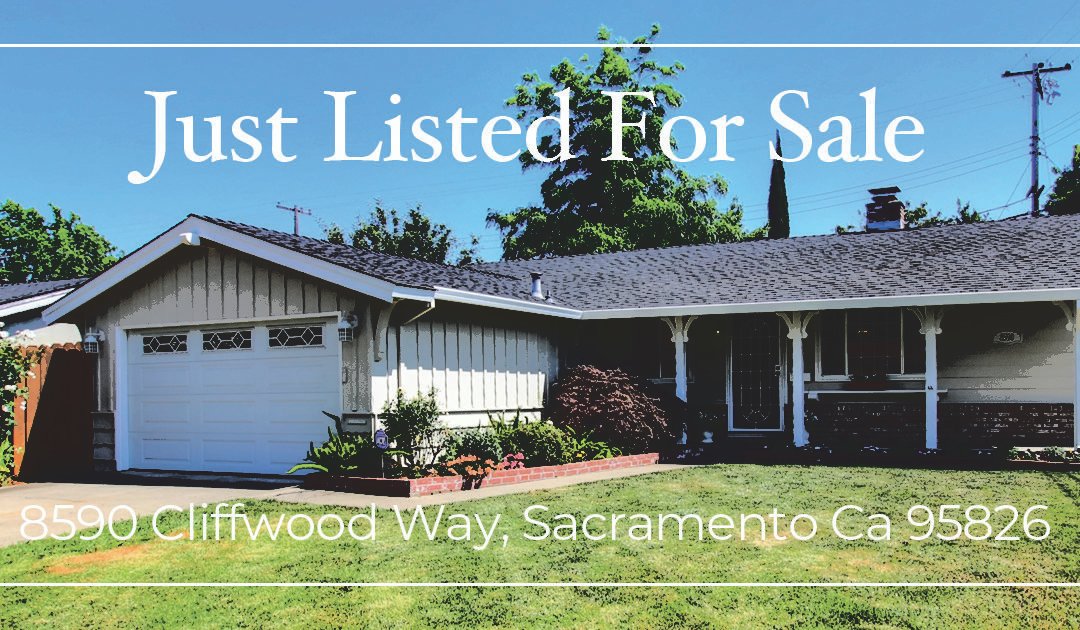 Just Listed For Sale – 8590 Cliffwood Way, Sacramento Ca 95826