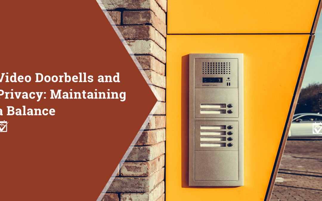 Video Doorbells and Privacy: Maintaining a Balance