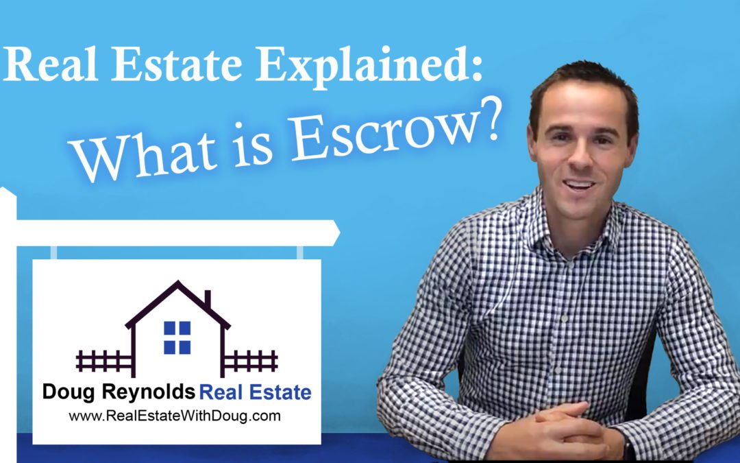 What is Escrow? – Sacramento Real Estate Explained