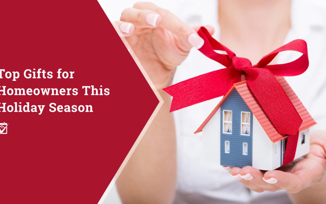 Top Gifts for Homeowners This Holiday Season