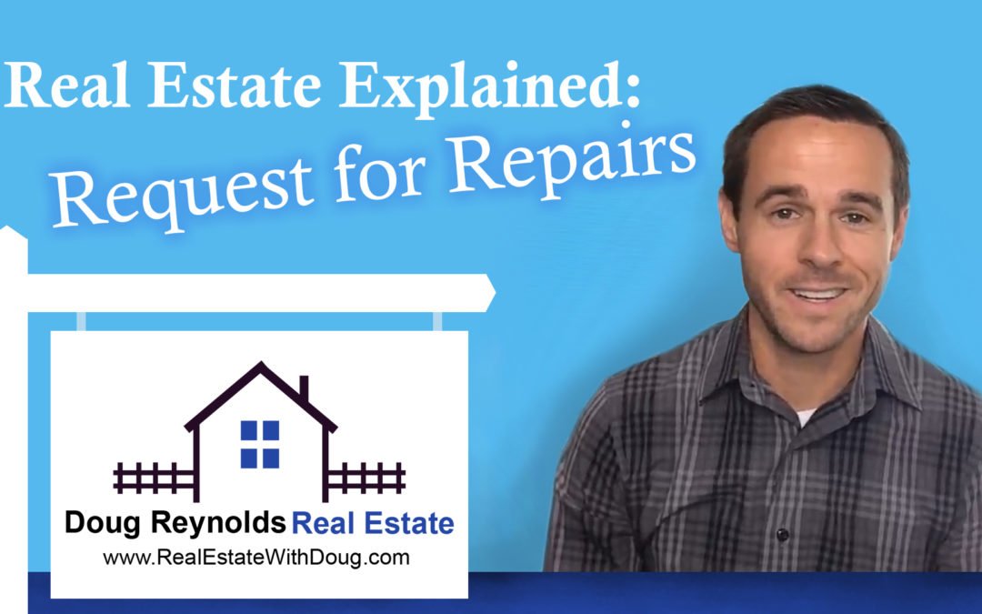 Request for Repairs – Sacramento Real Estate Explained.