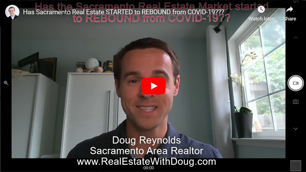 Has Sacramento Real Estate STARTED to REBOUND from COVID-19?