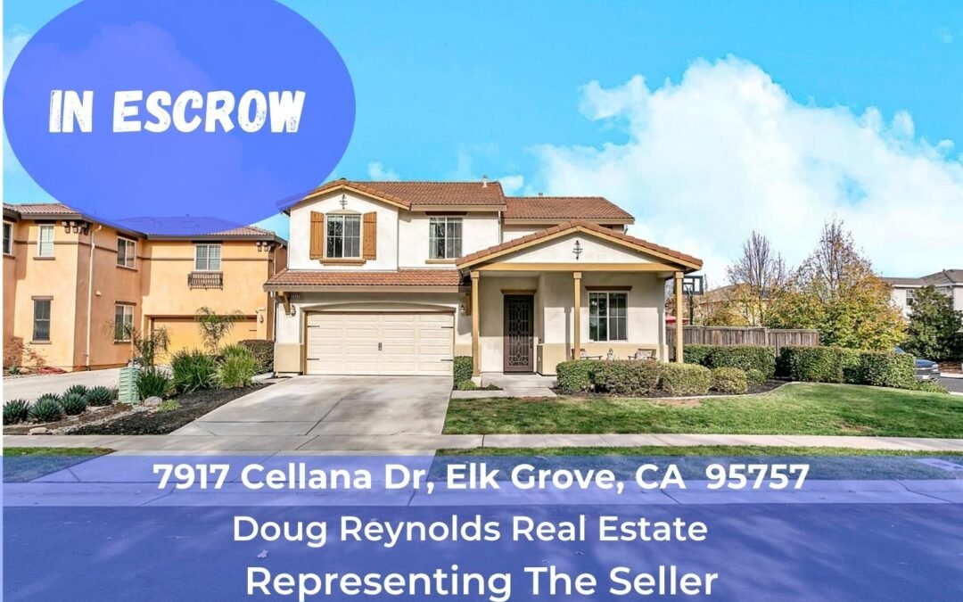 In Escrow – 7917 Cellana Dr, Elk Grove, CA 95757