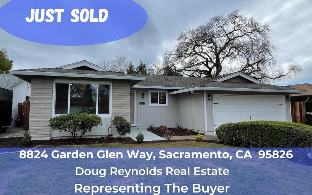 Just Sold – 8824 Garden Glen Way, Sacramento, CA 95826