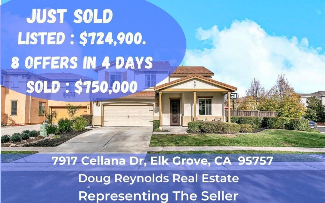 Just Sold – 7917 Cellana Dr, Elk Grove, CA 95757