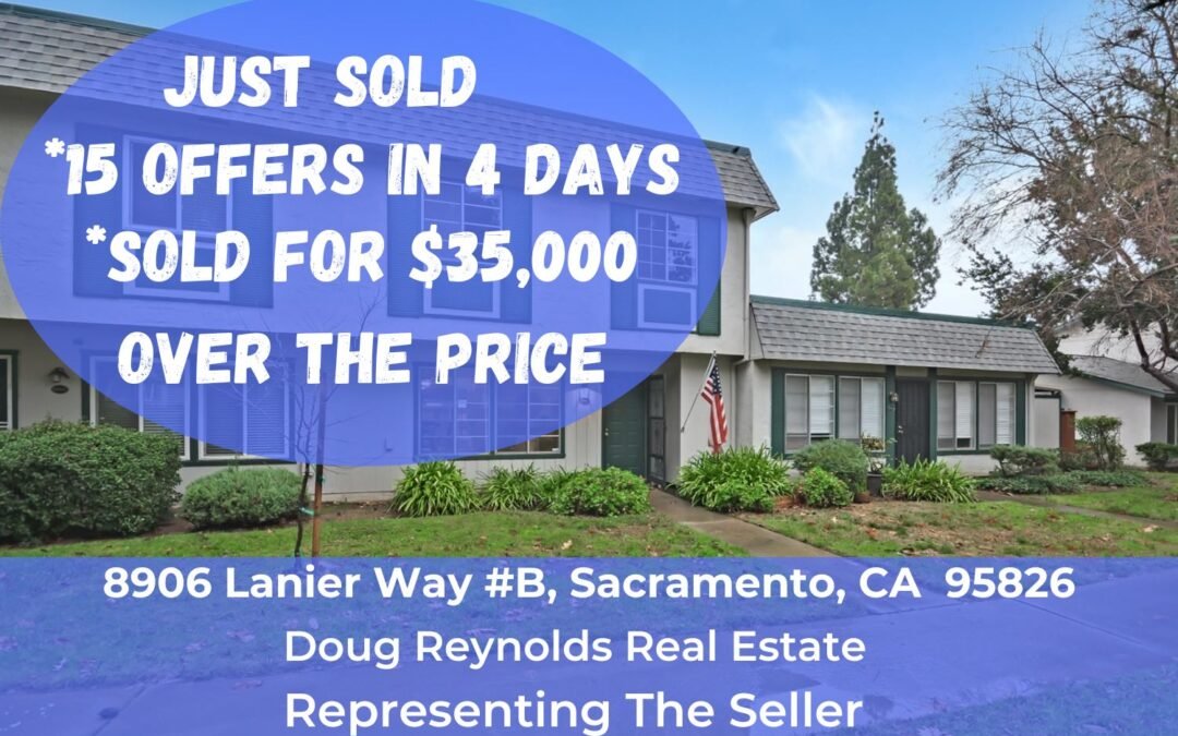 Just Sold -8906 Lanier Way #B, Sacramento, CA 95826