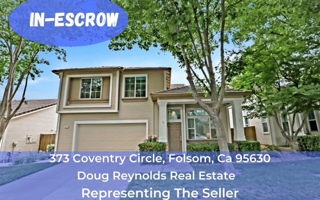 In Escrow – 373 Coventry Circle, Folsom, Ca 95630