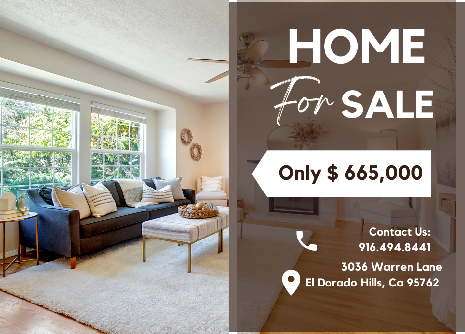 Just Listed For Sale – 3036 Warren Lane, El Dorado Hills, Ca 95762