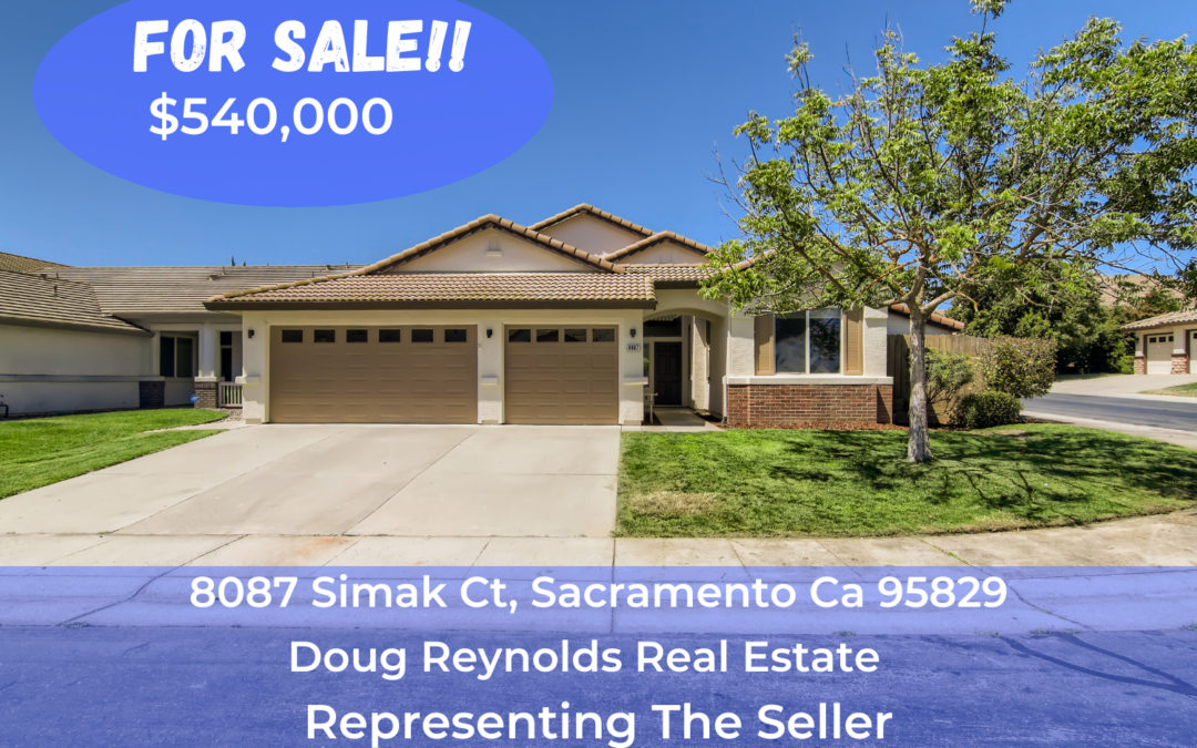 Just Listed For Sale – 8087 Simak Ct, Sacramento Ca 95829