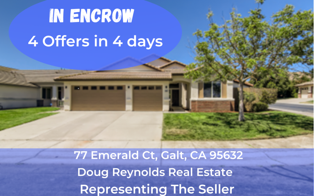 In Escrow – 77 Emerald Ct, Galt, CA 95632