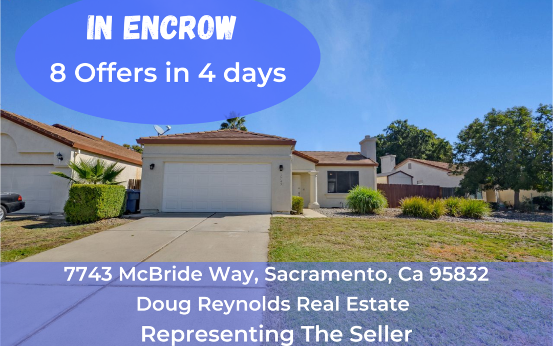 In Escrow – 7743 McBride Way, Sacramento, Ca 95832