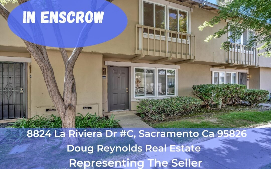 In Escrow – 8824 La Riviera Dr #C, Sacramento Ca 95826