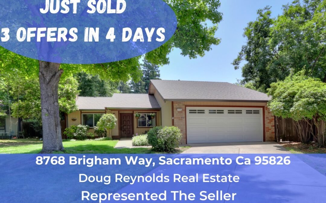 Just Sold – 8768 Brigham Way, Sacramento Ca 95826