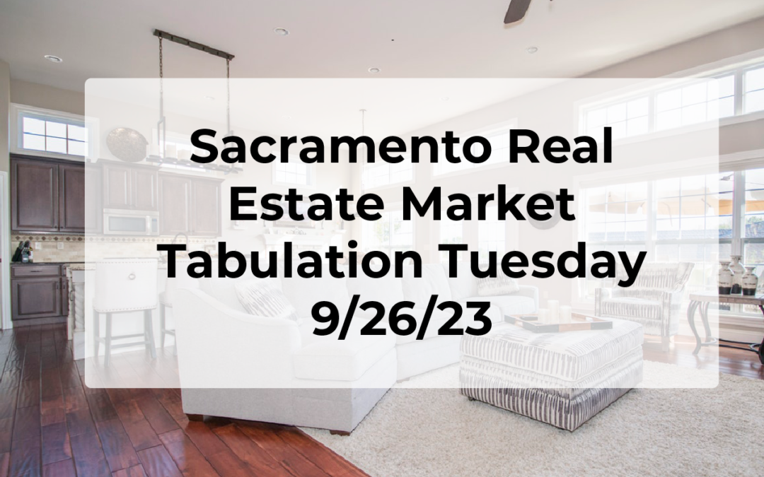 Sacramento Real Estate – Weekly Update 9/26/23