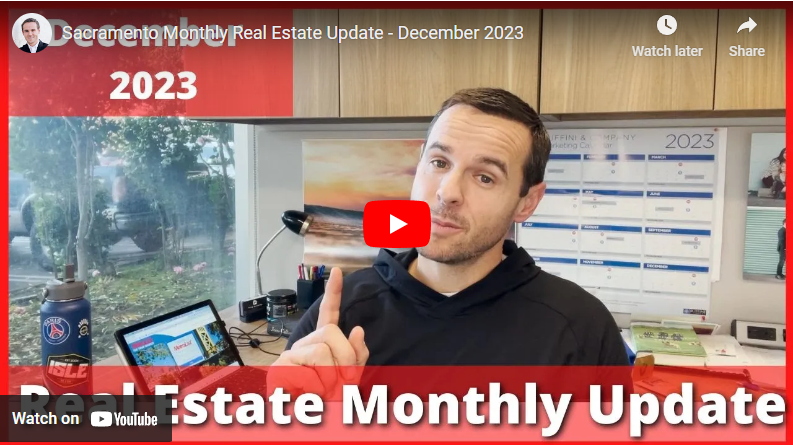 Sacramento Real Estate Monthly Update – December 2023