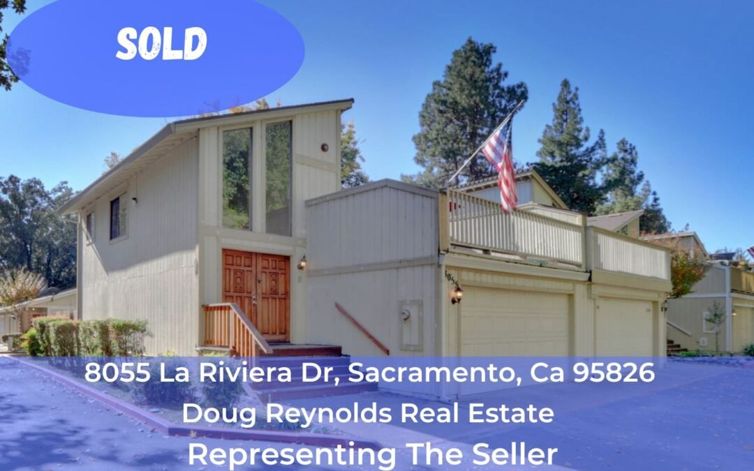 Sold – 8055 La Riviera Dr, Sacramento, Ca 95826