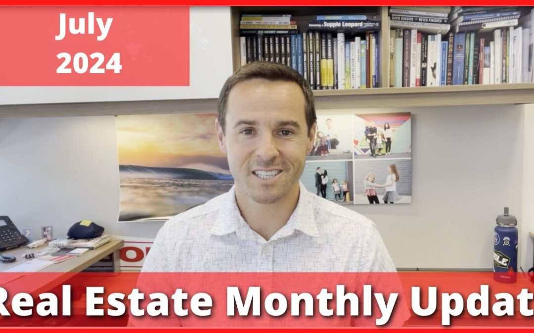 Sacramento Real Estate Monthly Update – July 2024