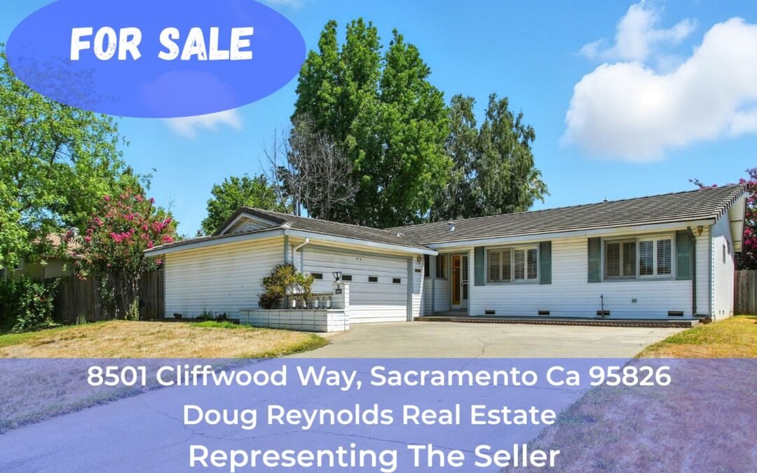 FOR SALE – 8501 Cliffwood Way, Sacramento Ca 95826