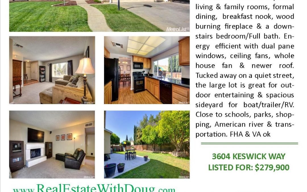 Just Listed For Sale – 3604 Keswick Way, Sacramento Ca 95826 – www.RealEstateWithDoug.com