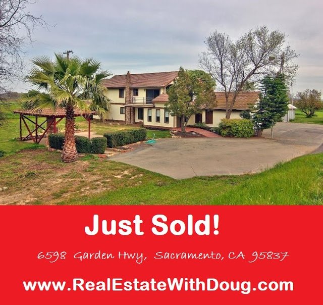 Just Sold – 6598  Garden Hwy,  Sacramento, CA  95837 – www.RealEstateWithDoug.com