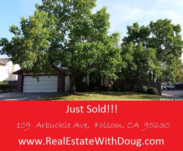Just Sold – 109  Arbuckle Ave,  Folsom, CA  95630 – www.RealEstateWithDoug.com