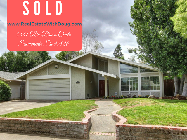 Just Sold – 2441 Rio Bravo Circle, Sacramento Ca 95826 – www.RealEstateWithDoug.com