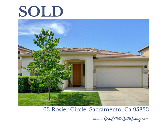 Just Sold – 63 Rosier Circle, Sacramento Ca 95833 – www.RealEstateWithDoug.com