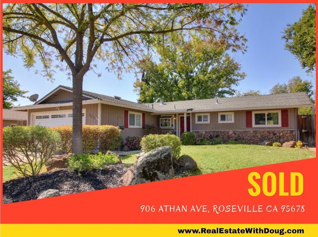 Just Sold – 906 Athan Ave, Roseville Ca 95678 – www.RealEstateWithDoug.com