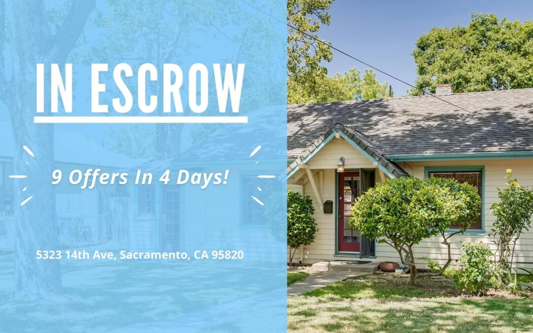 In Escrow – 5323 14th Ave, Sacramento, CA 95820 (9 Offers In 4 Days)