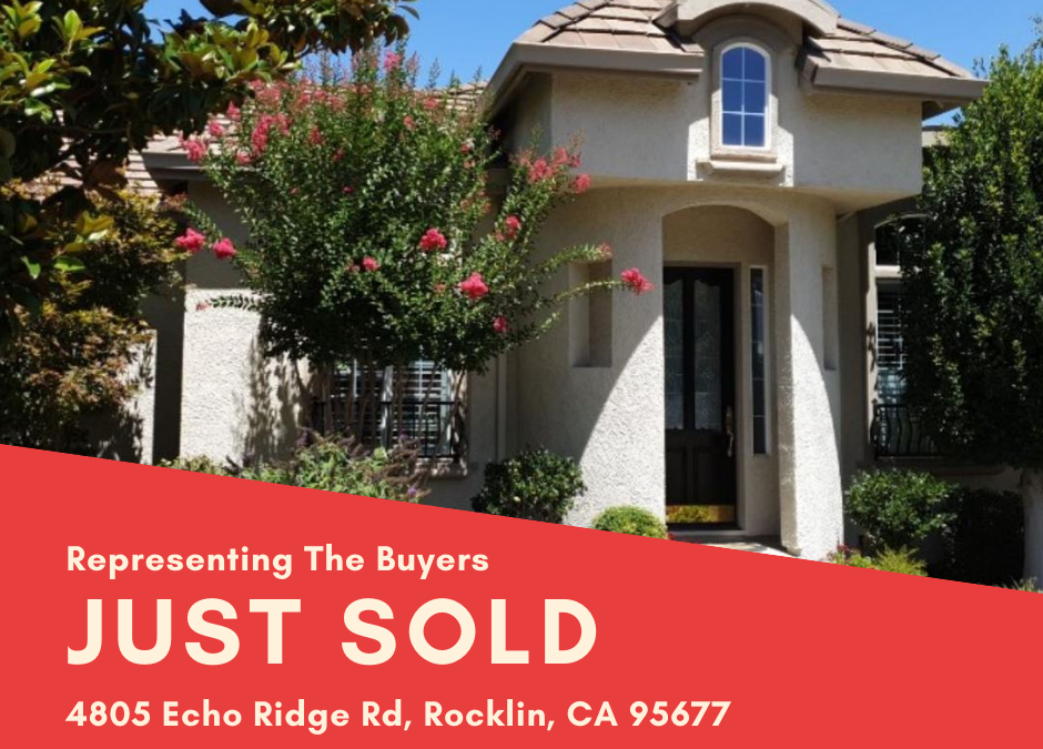 Just Sold – 4805 Echo Ridge Rd, Rocklin, CA 95677