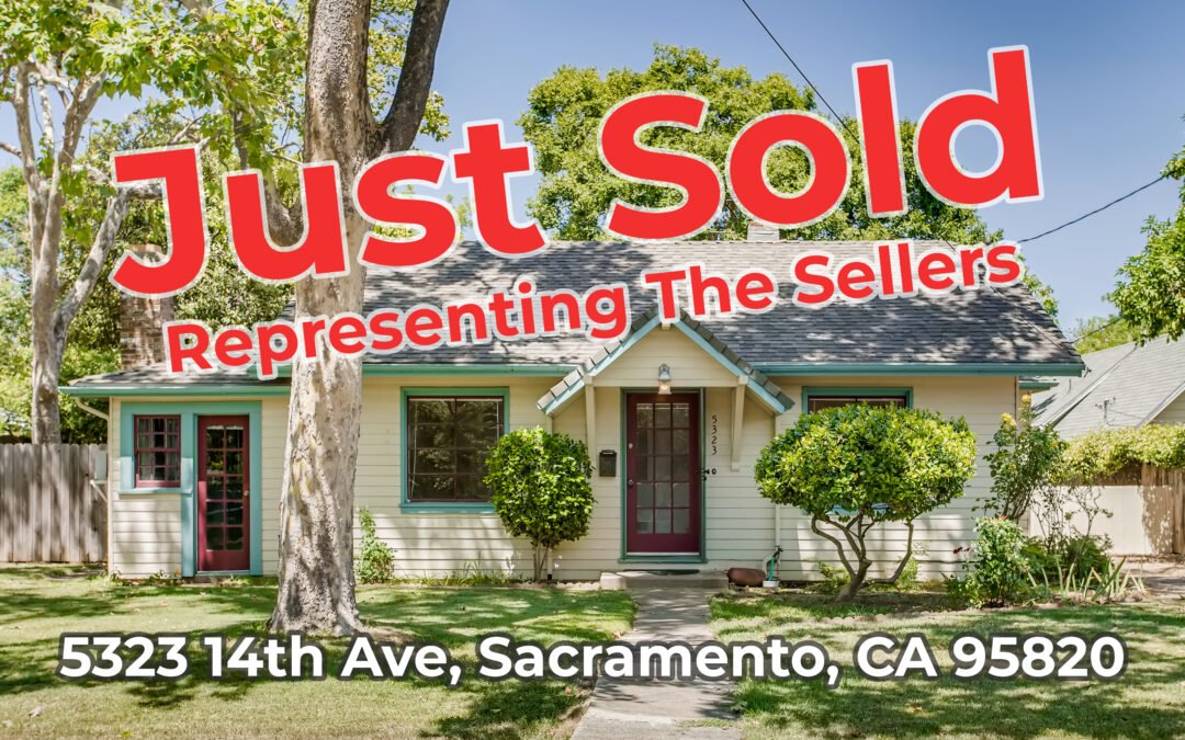 Just Sold – 5323 14th Ave, Sacramento, CA 95820