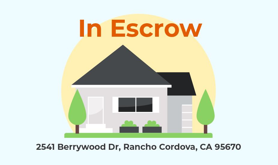 In Escrow – 2541 Berrywood Dr, Rancho Cordova, CA 95670