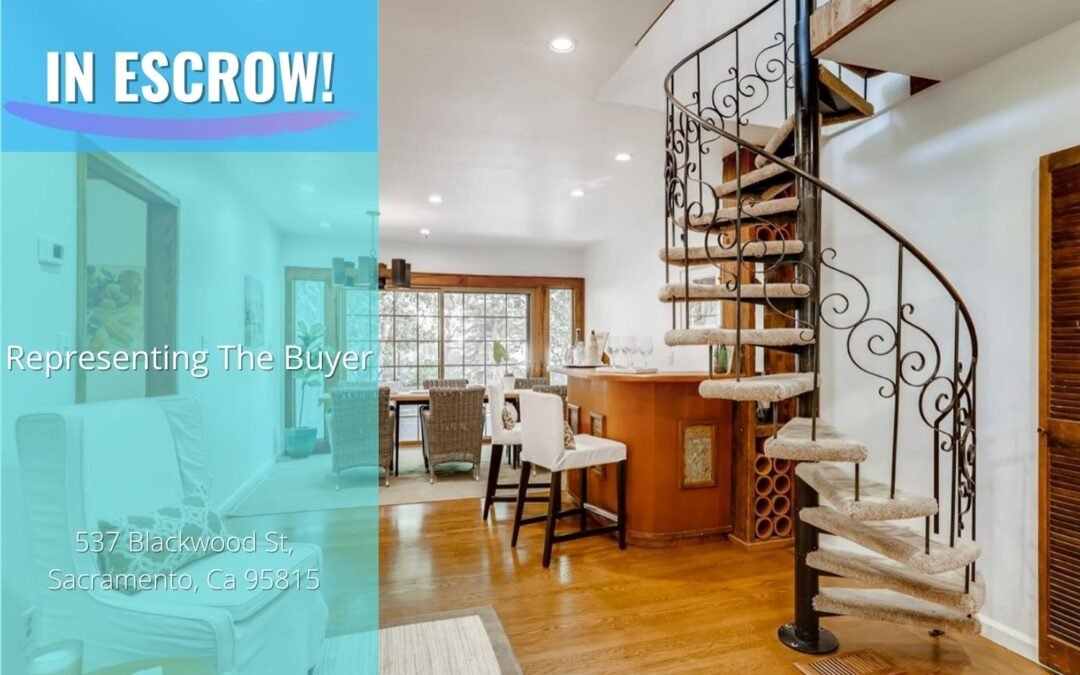 In Escrow – 537 Blackwood St, Sacramento, Ca 95815 