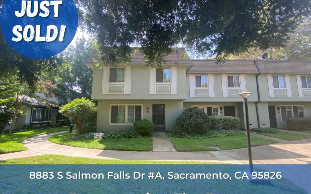Just Sold – 8883 S Salmon Falls Dr #A, Sacramento, CA 95826