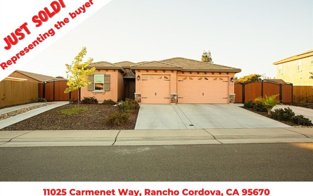 Just Sold – 11025 Carmenet Way, Rancho Cordova, CA 95670