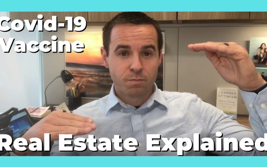 Sacramento Real Estate Explained: Covid-19 Vaccines